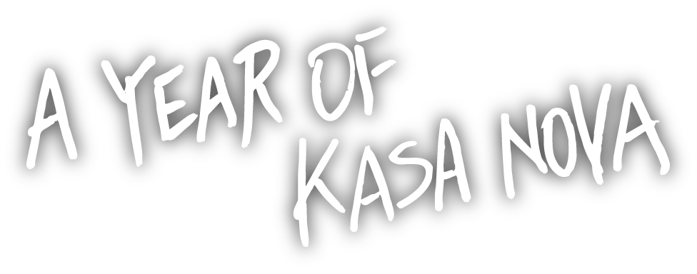 A YEAR OF KASANOVA